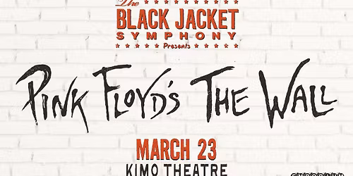 The Black Jacket Symphony Presents: Pink Floyd's \u201cThe Wall\u201d in Albuquerque, NM