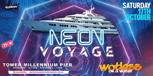 Wotless On D Water - The Neon Voyage