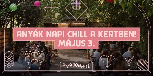 \ud83c\udf38Any\u00e1k Napi Chill a Titkos Kertben!\ud83c\udf38