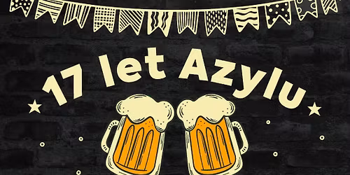 17 let Azylu aneb Mejdan roku v Azyl\u00e1ku