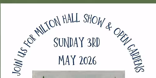 Milton Show & Open Gardens