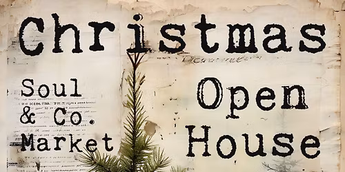 Soul & Co. Market Open House