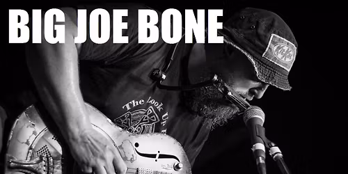 Big Joe Bone