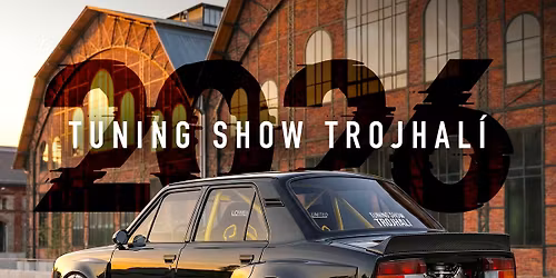 \ud83d\udd25 Tuning show Trojhal\u00ed 2026 \ud83d\udd25