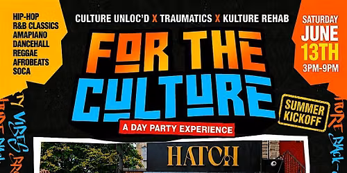 FOR THE CULTURE: Summer Kickoff