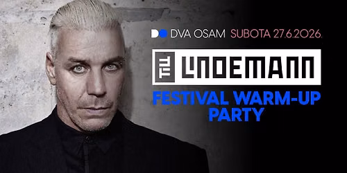 Till Lindemann Festival Warm-Up Party u DVA OSAM