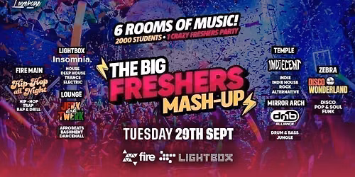 THE BIG LONDON FRESHERS MASHUP - FULL VENUE TAKEOVER WITH 6 HUGE BRANDS + 2000 STUDENTS! THE ULTIMATE FRESHERS EXPERIENCE - LONDON FRESHERS WEEK 2026
