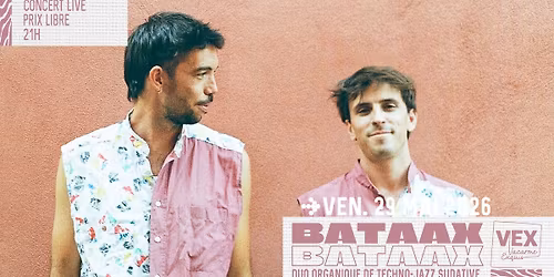 Bataax au Vacarme Exquis - Concert live - Duo organique de techno-jazz sudative