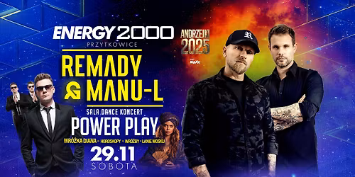 ANDRZEJKI 2025 ☆ REMADY & MANU-L ☆ POWER PLAY - sala dance