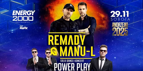 ANDRZEJKI 2025 \u2606 REMADY & MANU-L \u2606 POWER PLAY - sala dance