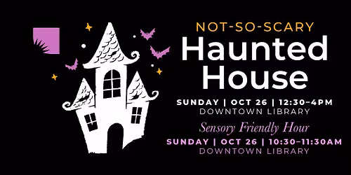 Not-So-Scary Haunted House
