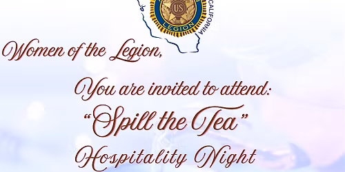 Women of the Legion "Spill the Tea"