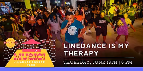 Music at Market Square Park: Linedance Is My Therapy