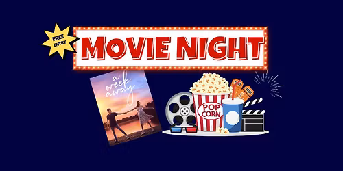Family Movie Night - A Week Away