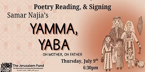 Book Launch, Poetry Reading & Signing: Samar Najia\u2019s Yamma, Yaba: Oh Mother