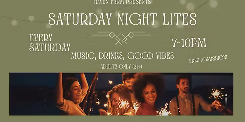 Saturday Night Lites with Haven Herb!