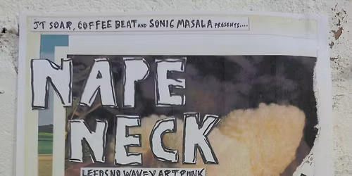 NAPE NECK \/ GLITCH MAGNET \/ SEXY KARAOKE COMPUTER QUARTET 8th May at JT SOAR