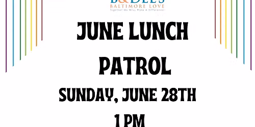 Lunch Patrol\u2019s Pride Celebration!