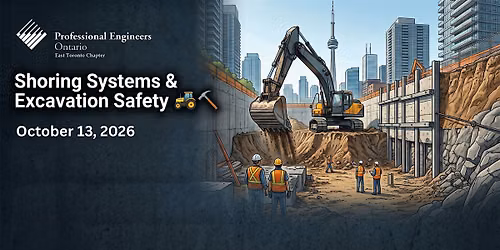PEO East Toronto Technical Seminar - Shoring Systems & Excavation Safety
