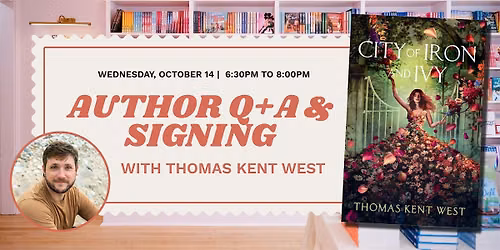 Q+A and Signing with Author Thomas Kent West