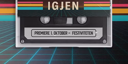 Him igjen - Jubileumsforestilling Festiviteten og Haugesund Teater