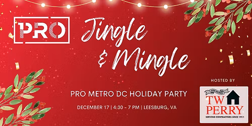 PRO After Hours Holiday Party hosted by TW Perry
