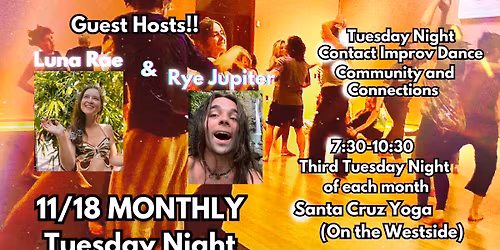 "Third Tuesdays" Contact Improv Dance Community and Connections -Santa Cruz