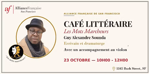 Caf\u00e9 litt\u00e9raire with Guy Alexandre Sounda "Les mots marcheurs" - Oct 23