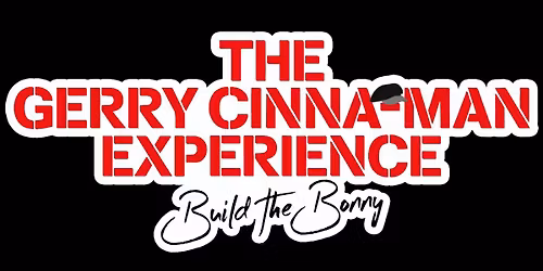 THE GERRY CINNA-MAN EXPERIENCE - PJ Molloys - Dunfermline