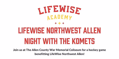 LifeWise Northwest Allen Night with the Komets