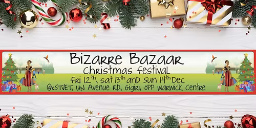 Bizarre Bazaar Christmas Festival