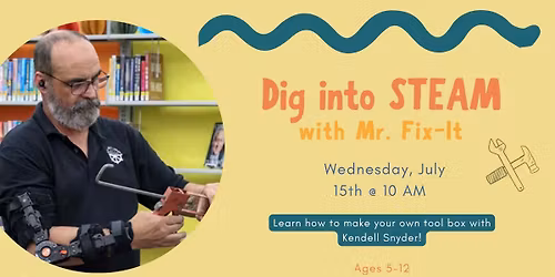Dig Into STEAM With Mr. Fix It (Registration Required)