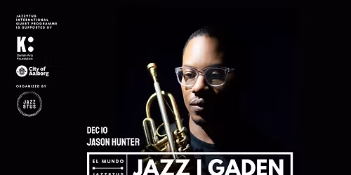 Jazz i Gaden: International Guest \/\/ Jason Hunter @El Mundo 