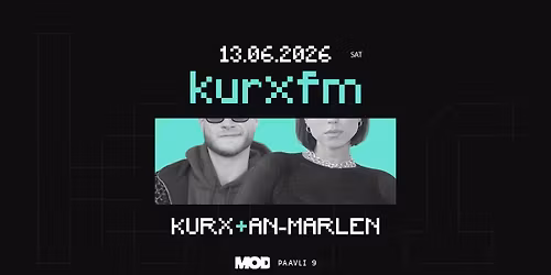 kurx fm #2 w\/an-marlen @MOD
