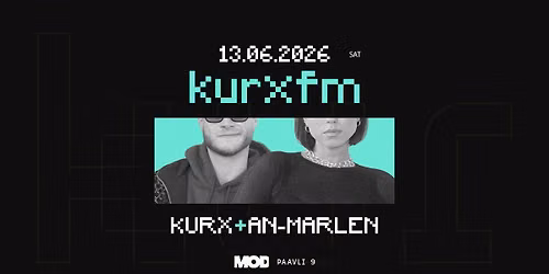 kurx fm #2 w\/an-marlen @MOD