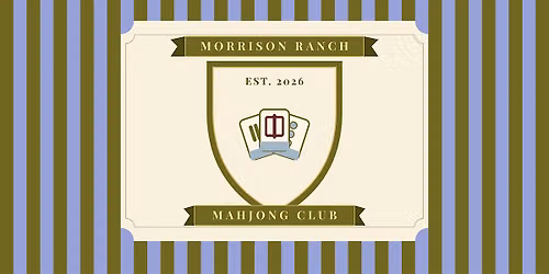 Morrison Ranch Mahjong 101