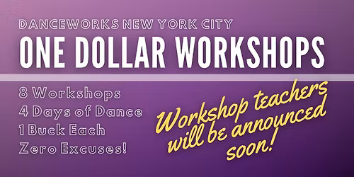 One Dollar Workshop Series - DWNYC Season 26