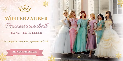 Winterzauber-Prinzessinnenball 2026 | Schloss Eller D\u00fcsseldorf