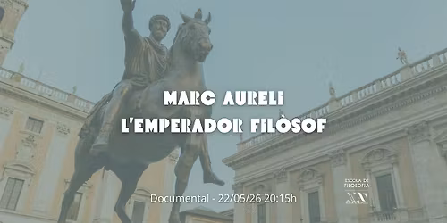 Documental: "Marc Aureli, l'emperador fil\u00f2sof"