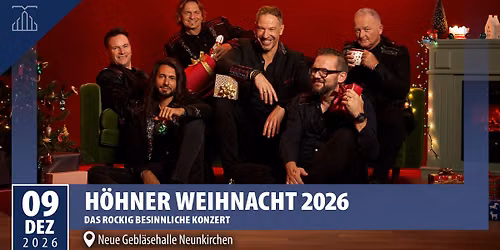 H\u00f6hner Weihnacht 2026 | Neue Gebl\u00e4sehalle Neunkirchen