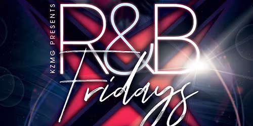 R&B Fridays Grown & Sexy Edition