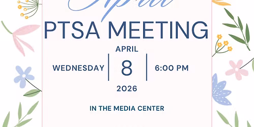 April PTSA Meeting