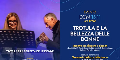 "Trotula e la Bellezza delle Donne" con Brunella Caputo e Davide Curzio