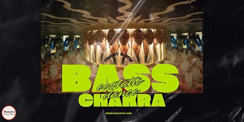 Manawa Ecstatic Dance, Bass Chakra, 6-9pm