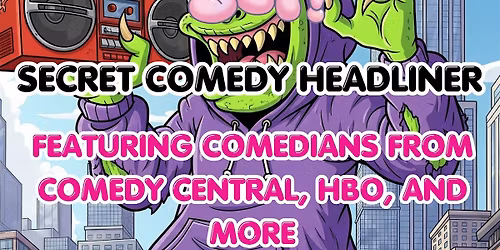PHAT SET SECRET COMEDY HEADLINER!