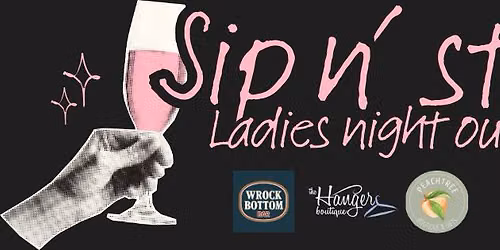 Sip n' Style- Ladies Night Out at Wrock Bottom