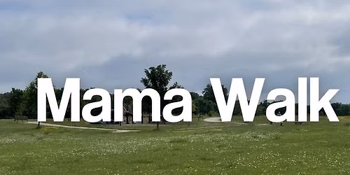 Mama Walk