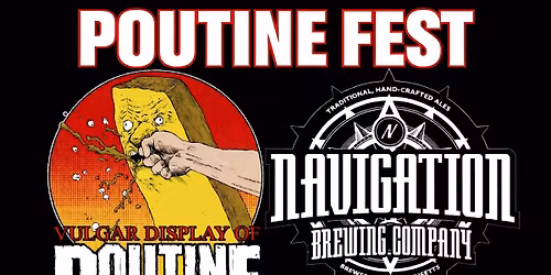 Poutine Fest 2026 at Navigation Brewing Co. 