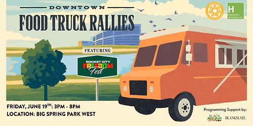 Downtown Food Truck Rally feat. Rocket City Freedom Fest