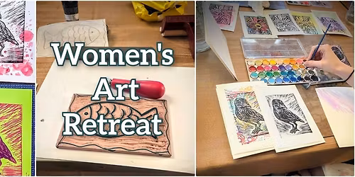 Women's Art Retreat - Lino Printmaking